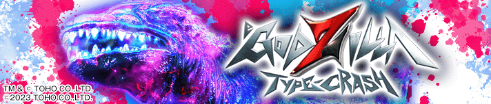 eGODZILLA7 TYPE-CRASH